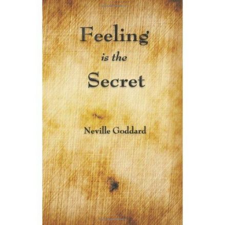 Feeling is the secret_Neville Goddard